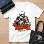 Buying Books Is The Reading - Buy Or Die T-Shirt