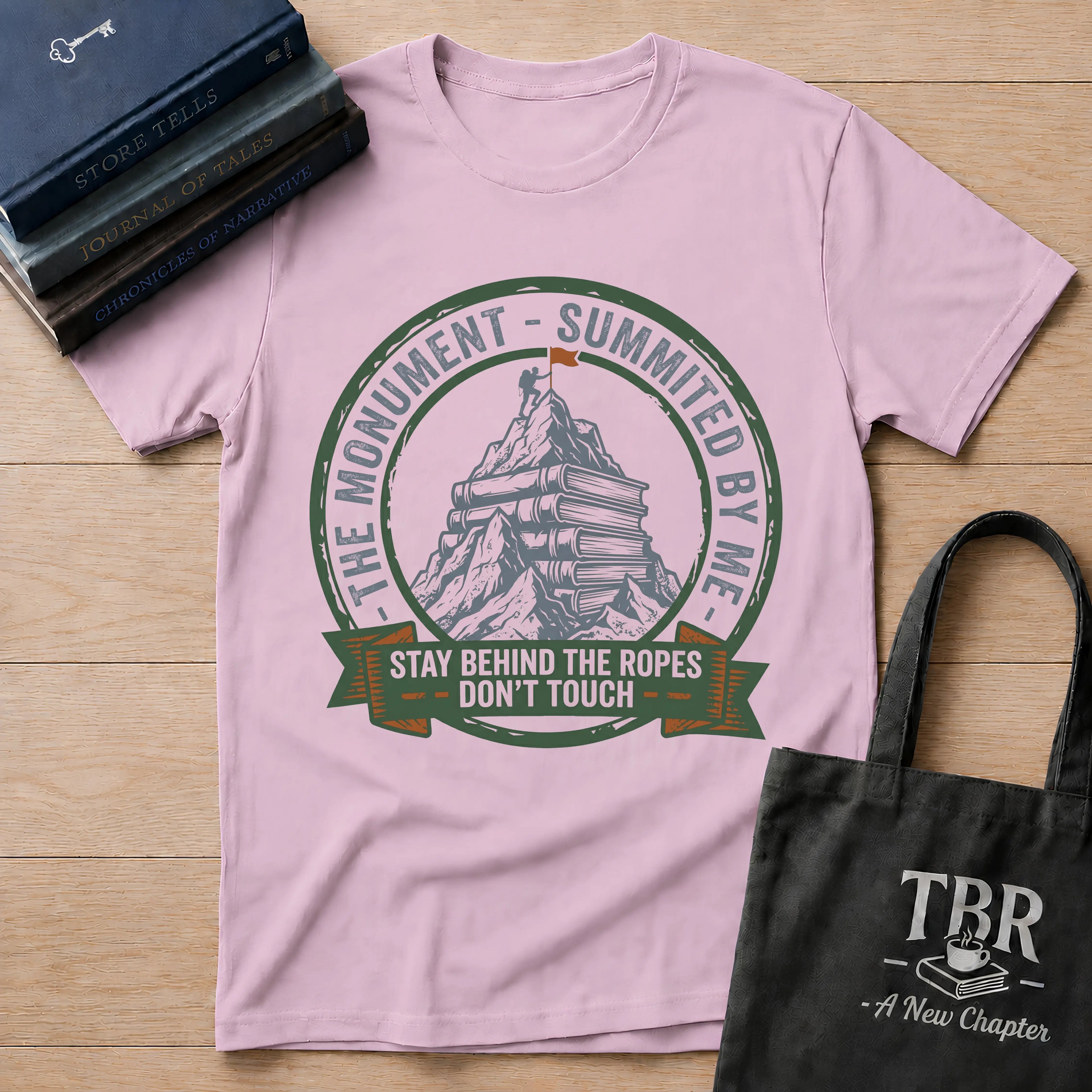 The Monument Summited By Me Stay Back Don't Touch T-Shirt