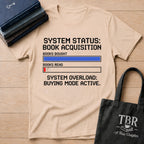 System Status Book Acquisition Buying Mode Active T-Shirt