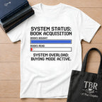 System Status Book Acquisition Buying Mode Active T-Shirt