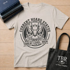 Current Hoard Status Threat Level High T-Shirt