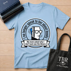 I No Longer Speak To Her About Books Mom Library T-Shirt