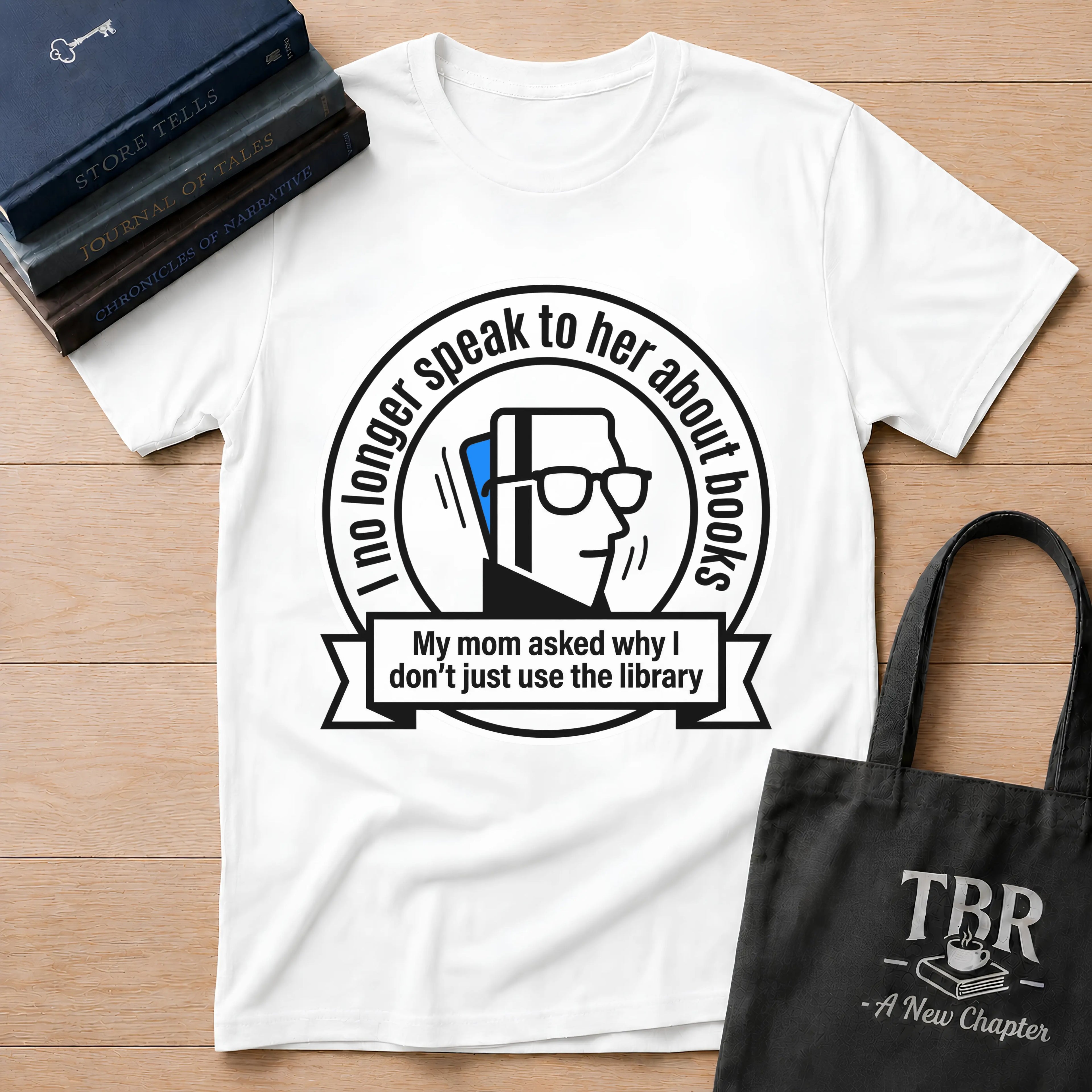 I No Longer Speak To Her About Books Mom Library T-Shirt