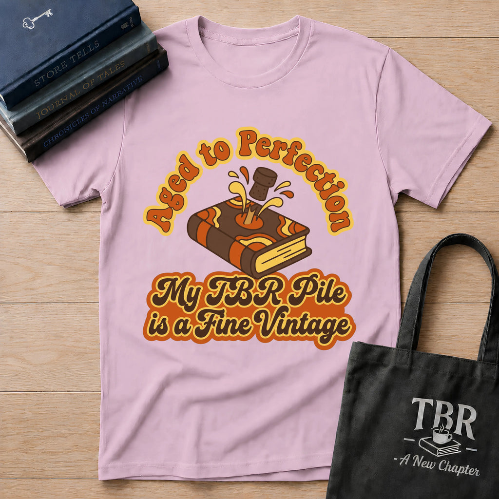 Aged To Perfection My TBR Is A Fine Vintage T-Shirt