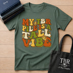 My TBR Pile Is A Tall Vibe T-Shirt