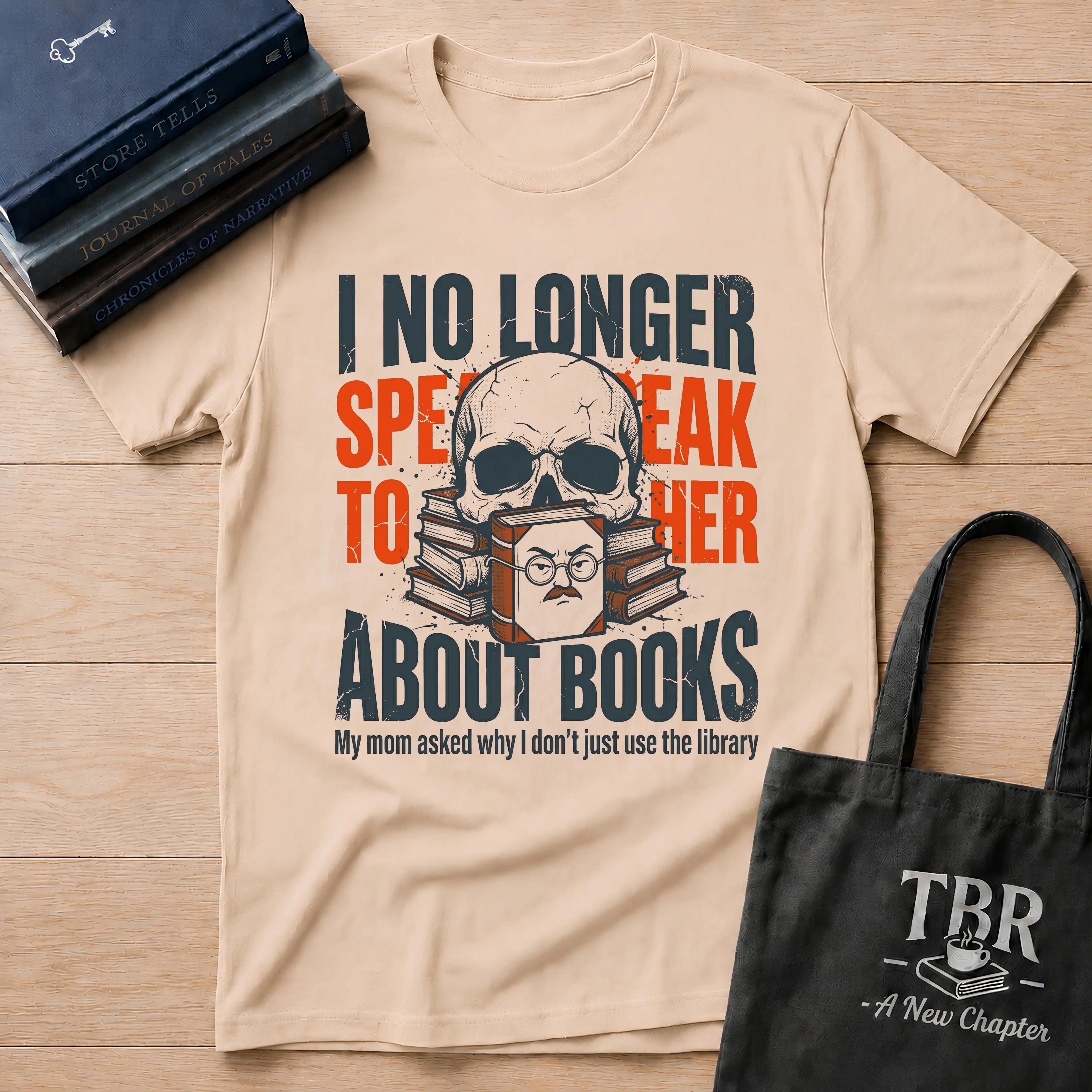 I No Longer Speak To Her About Books T-Shirt