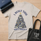 I Built This T-Shirt