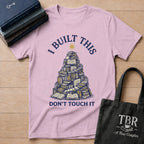 I Built This T-Shirt