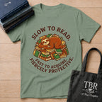 Slow To Read Fast To Acquire T-Shirt