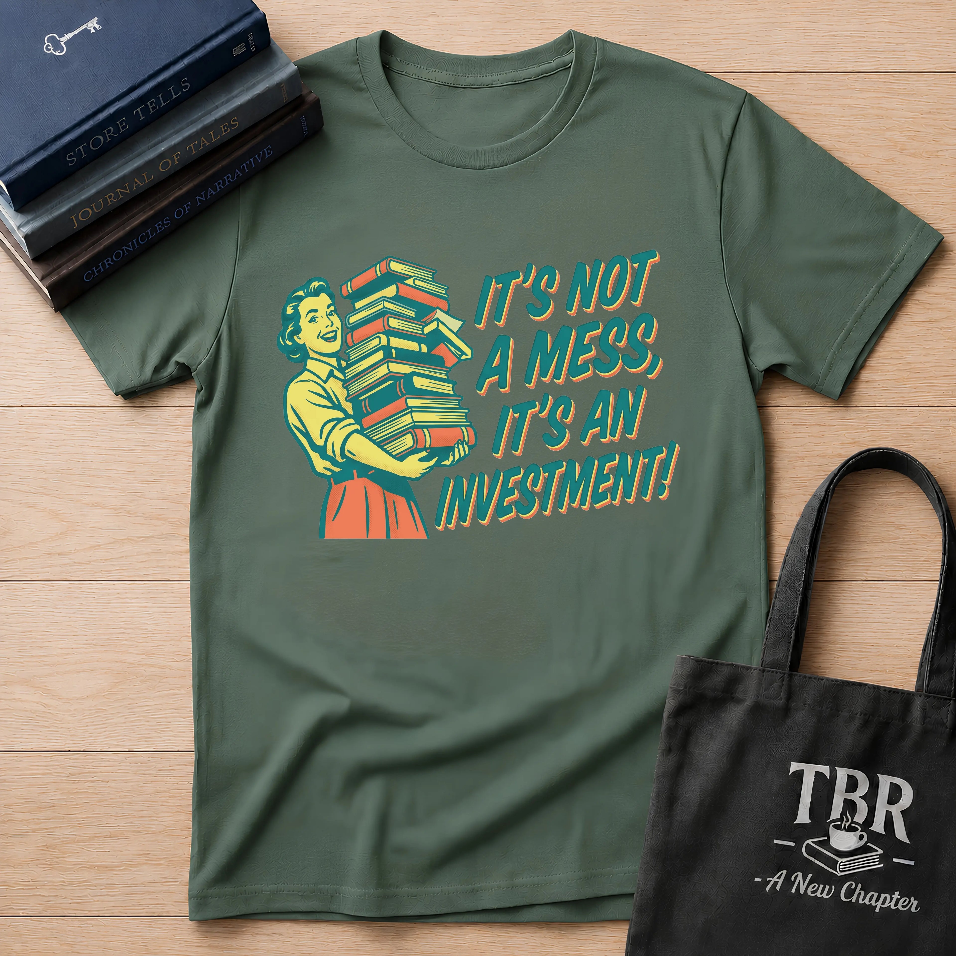 It's Not A Mess It's An Investment T-Shirt