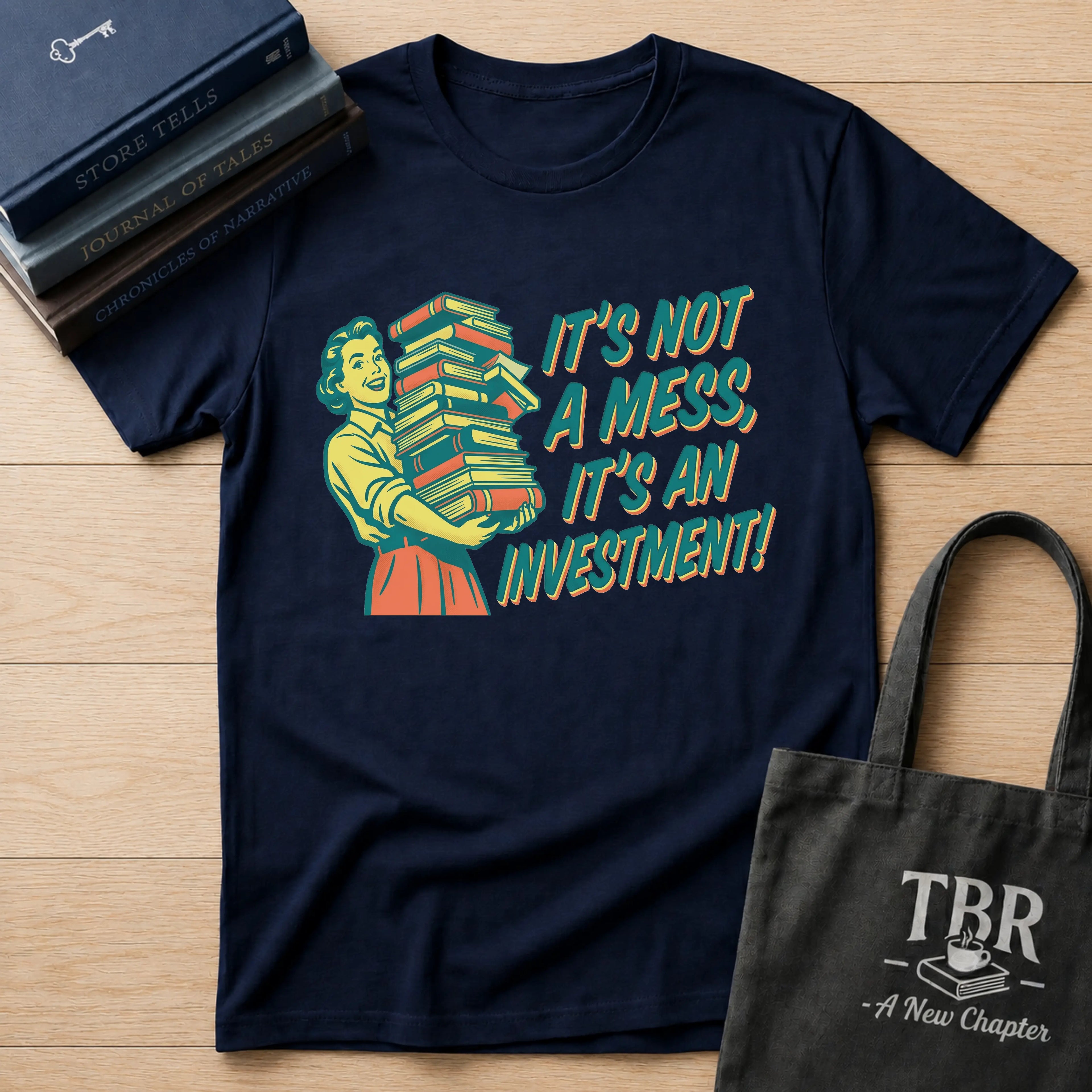 It's Not A Mess It's An Investment T-Shirt