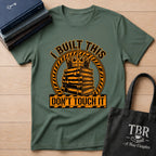 Don't Touch It T-Shirt