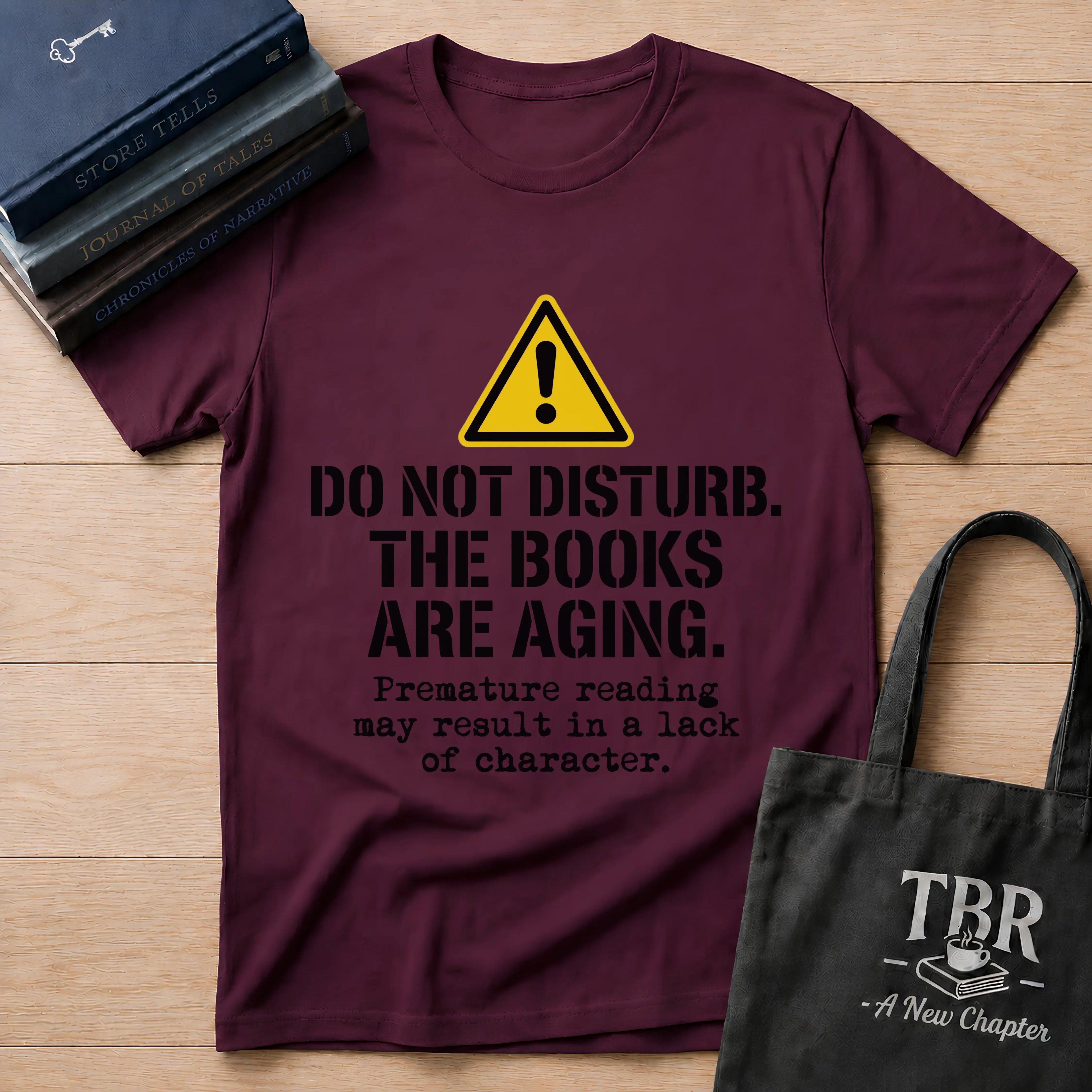 Do Not Disturb The Books Are Aging T-Shirt