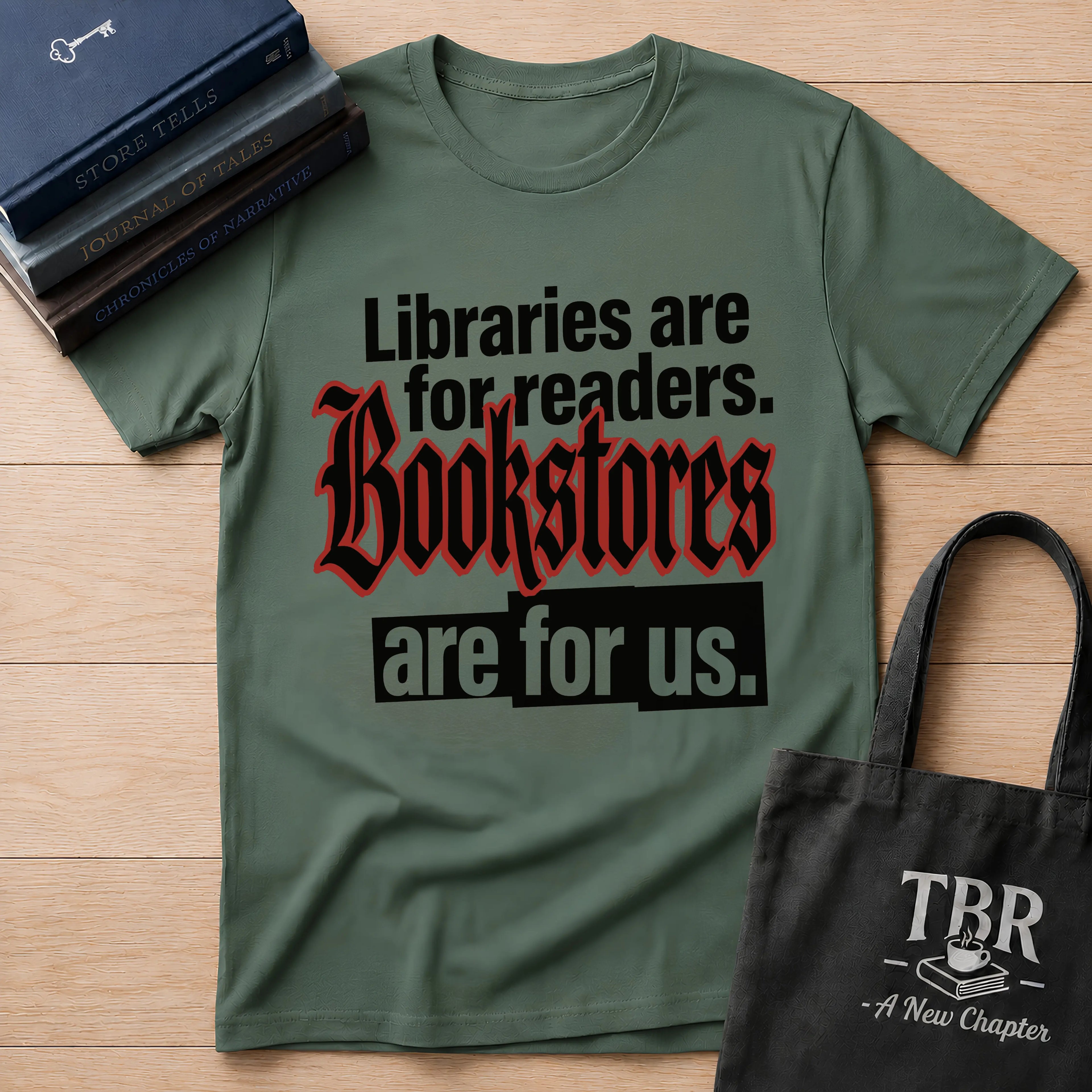 Bookstores Are For Us T-Shirt