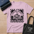 Structural Integrity Not My Problem T-Shirt