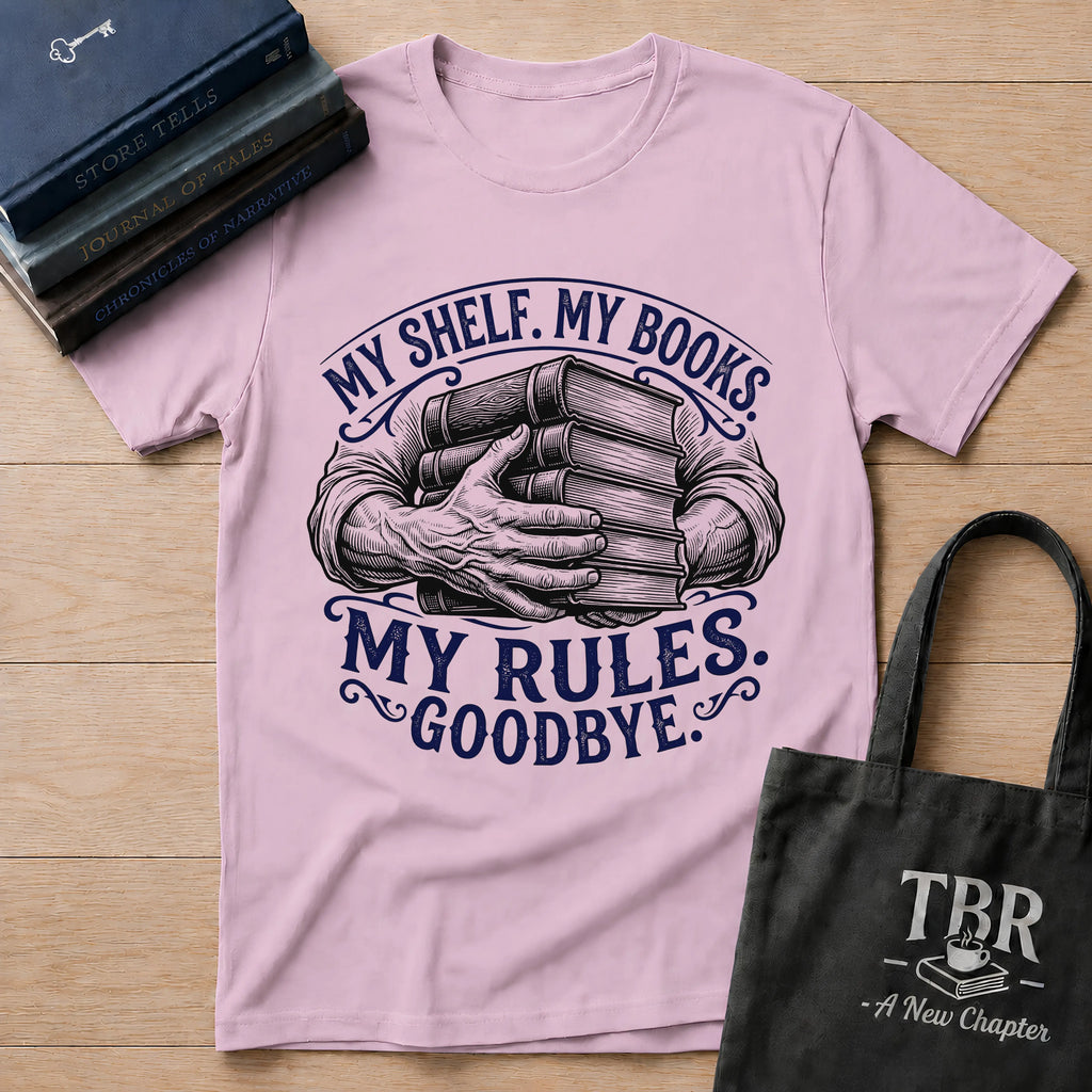 My Shelf My Books My Rules Goodbye T-Shirt