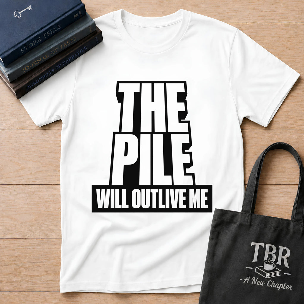 The Pile Will Outlive Me T-Shirt