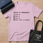Proof Of Ownership Will Read It Someday T-Shirt