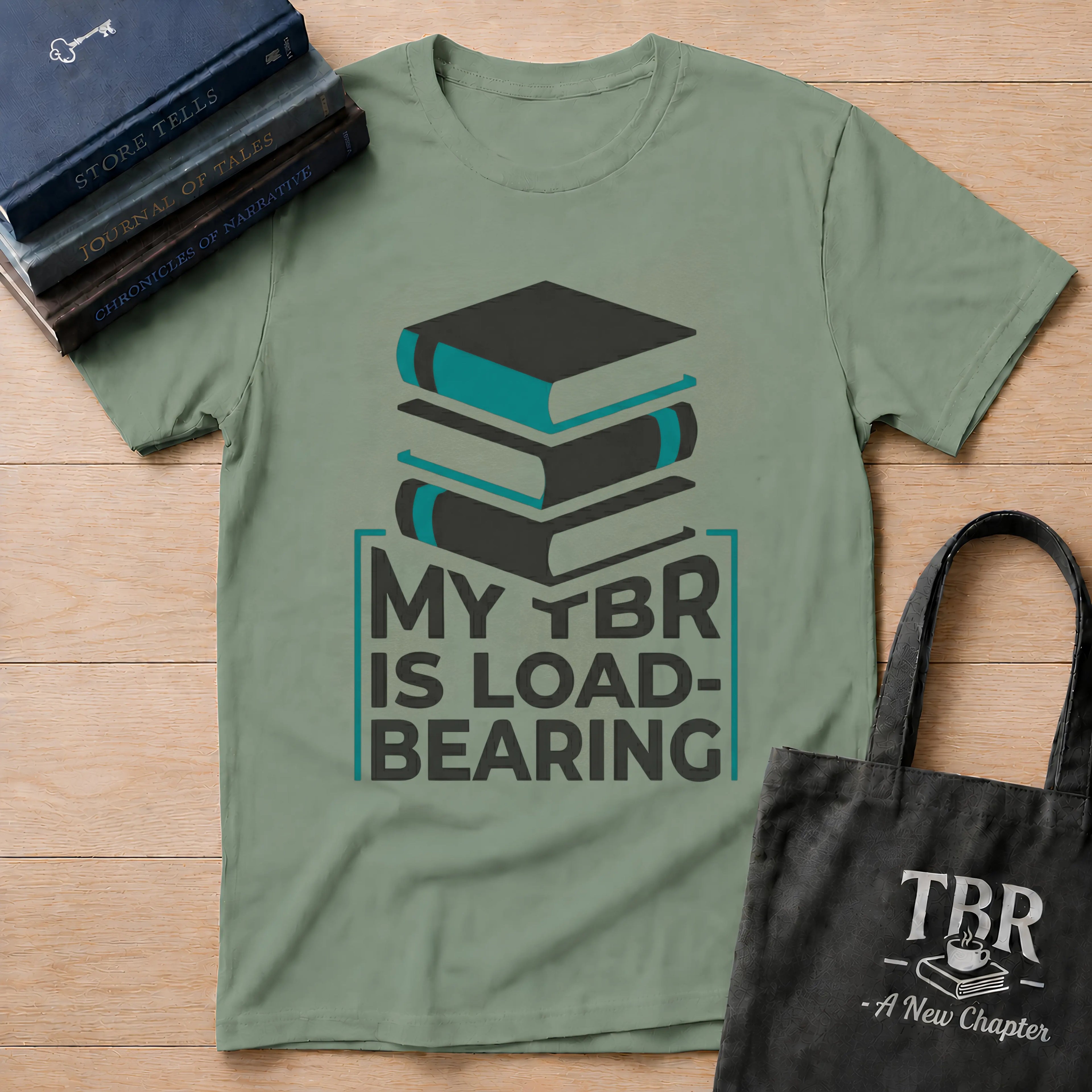 My TBR Is Load-Bearing T-Shirt