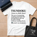 Tsundoku Definition Guilty As Charged T-Shirt