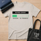Buying Expert Reading In Progress T-Shirt