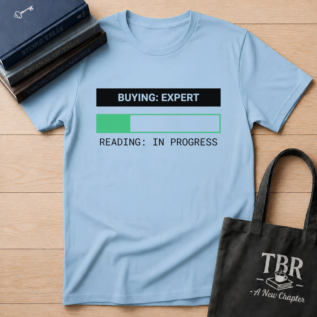 Buying Expert Reading In Progress T-Shirt