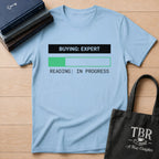 Buying Expert Reading In Progress T-Shirt