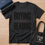 Buying Versus Reading Two Distinct Hobbies T-Shirt