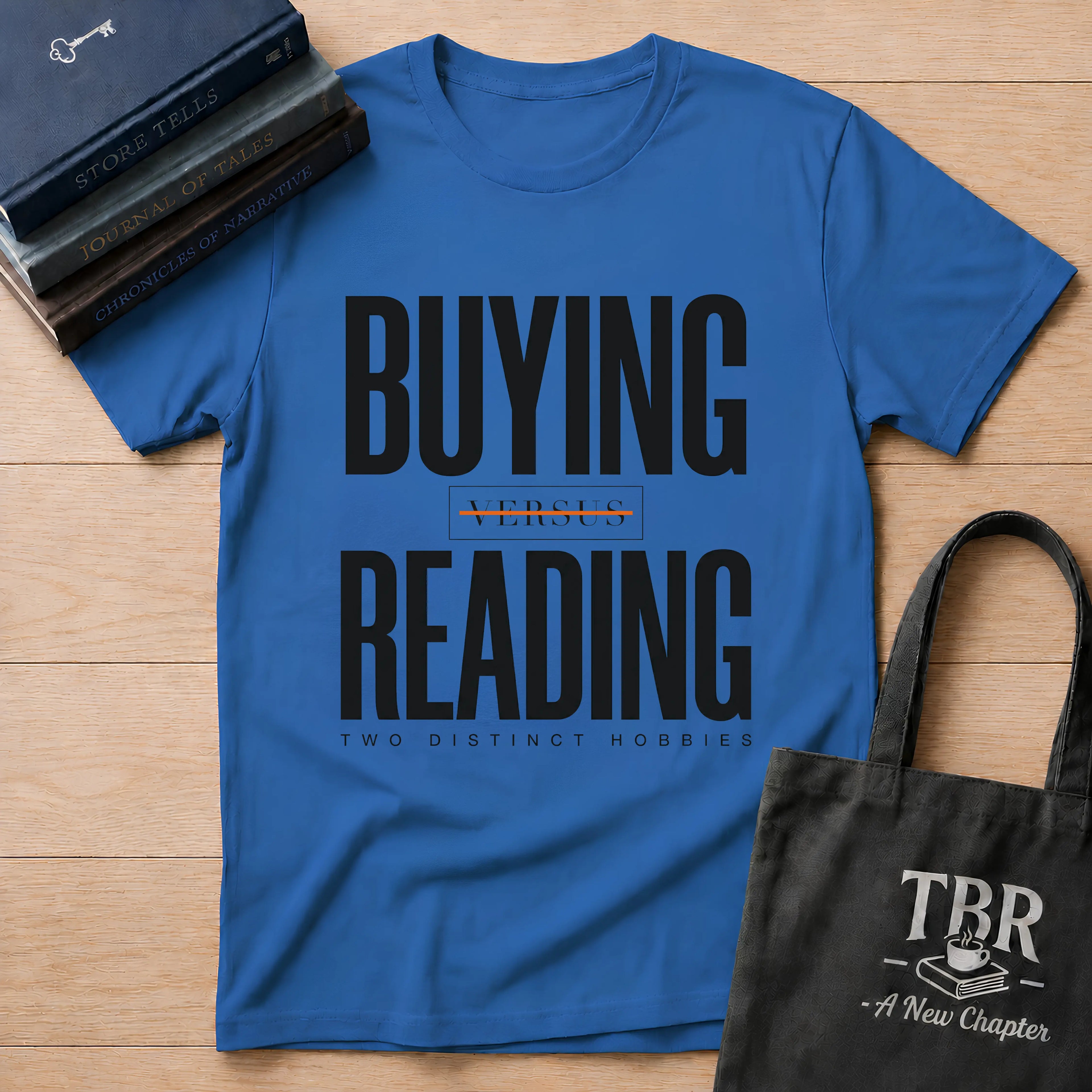 Buying Versus Reading Two Distinct Hobbies T-Shirt