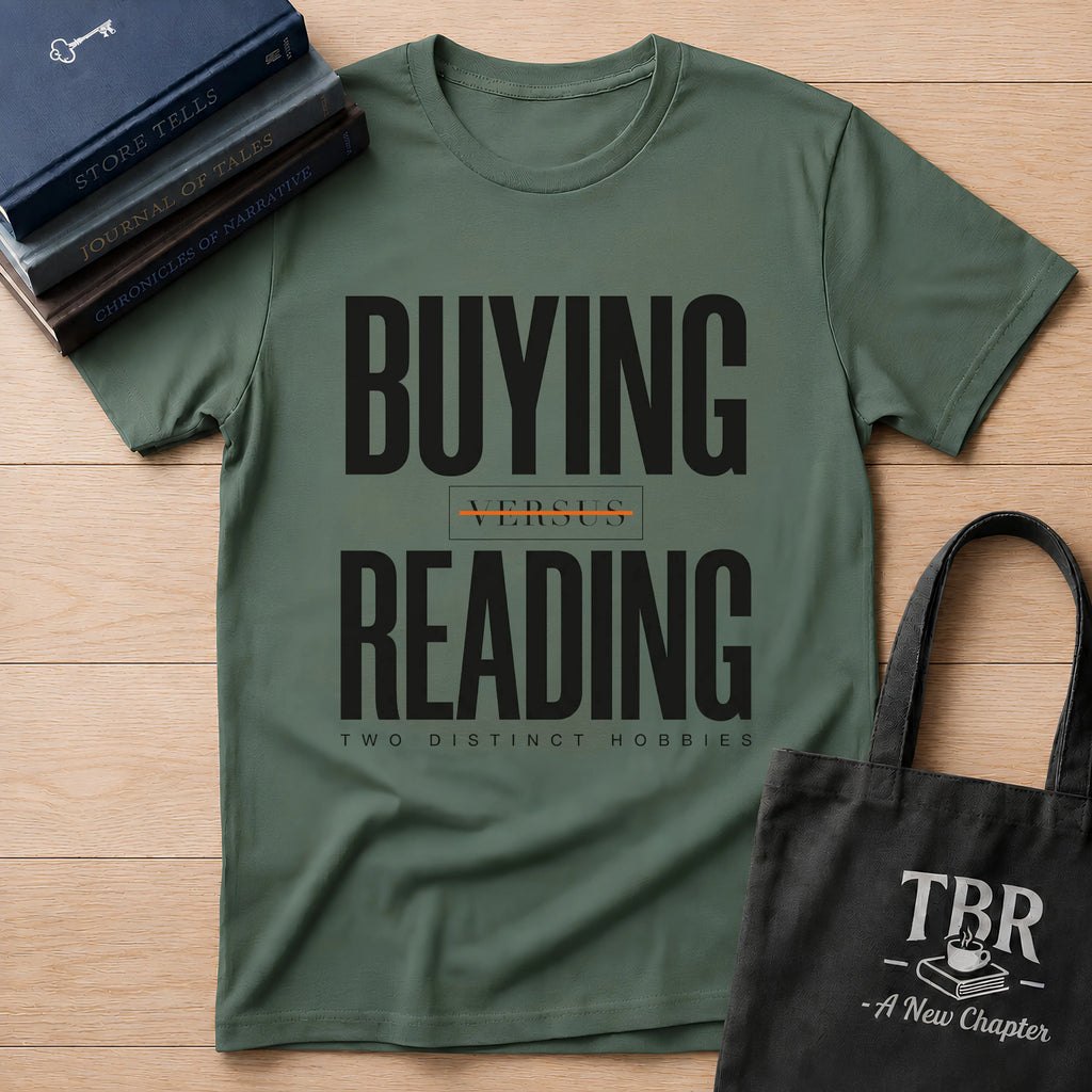 Buying Versus Reading Two Distinct Hobbies T-Shirt