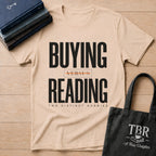 Buying Versus Reading Two Distinct Hobbies T-Shirt