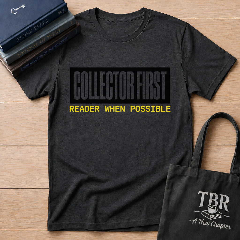 Collector First Reader When Possible T-Shirt