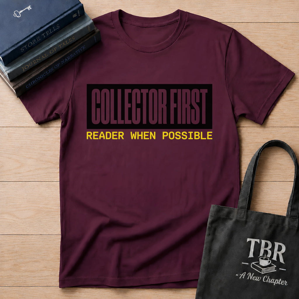 Collector First Reader When Possible T-Shirt