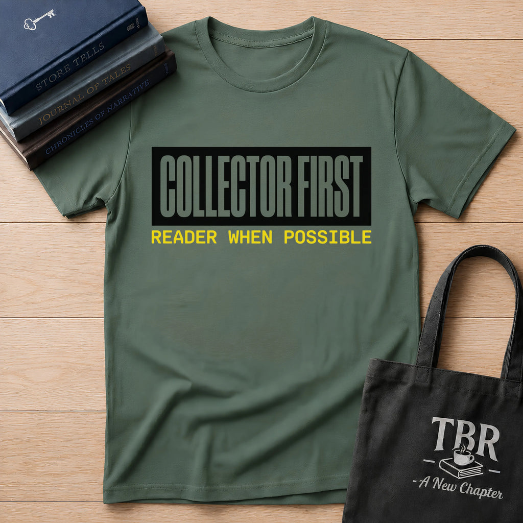 Collector First Reader When Possible T-Shirt