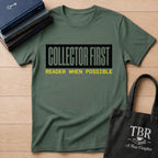 Collector First Reader When Possible T-Shirt