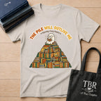 The Pile Will Outlive Me T-Shirt
