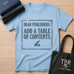 Dear Publishers T-Shirt