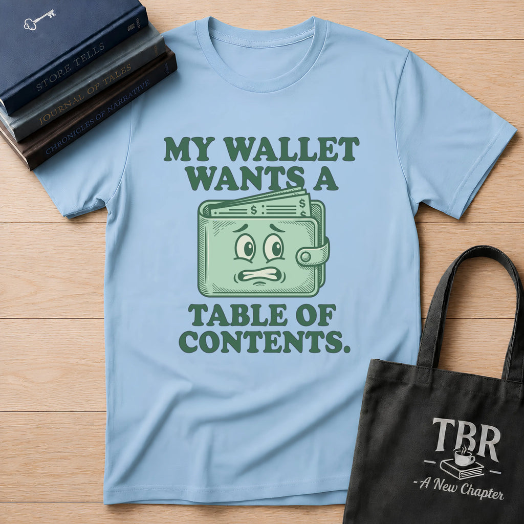Wallet's Demand T-Shirt