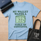 Wallet's Demand T-Shirt