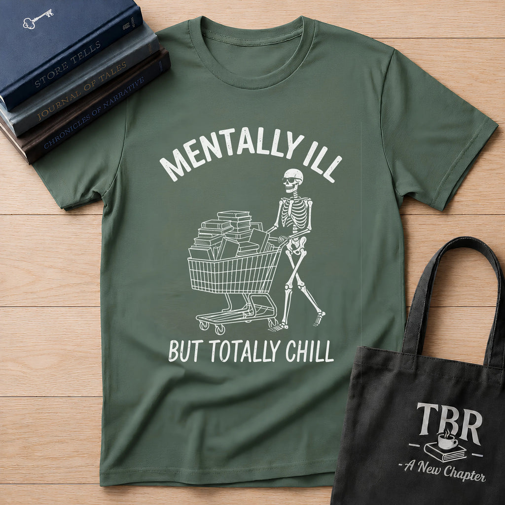 Mentally Chill T-Shirt